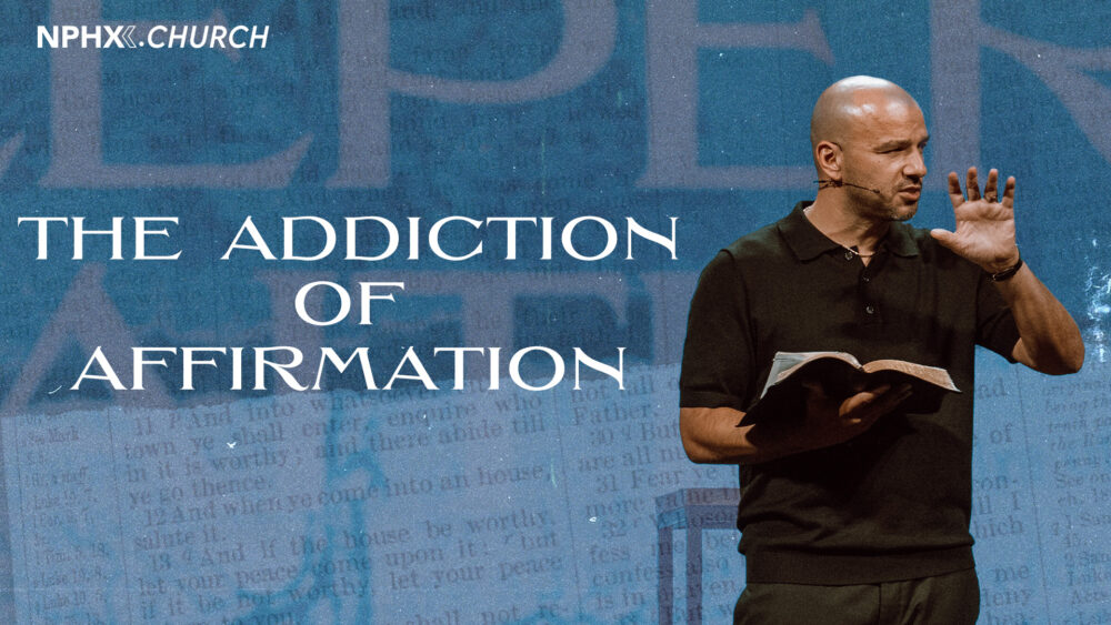 Deeper Faith: The Addiction of Affirmation - Matthew 6:1-4 Image