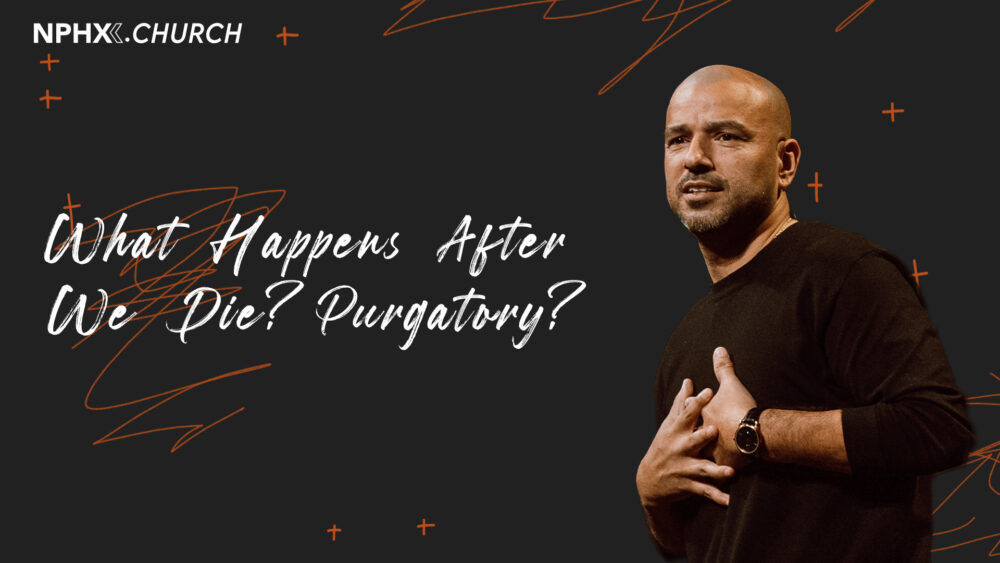 What Happens After We Die? Purgatory? / Hebrews 10:14 Image