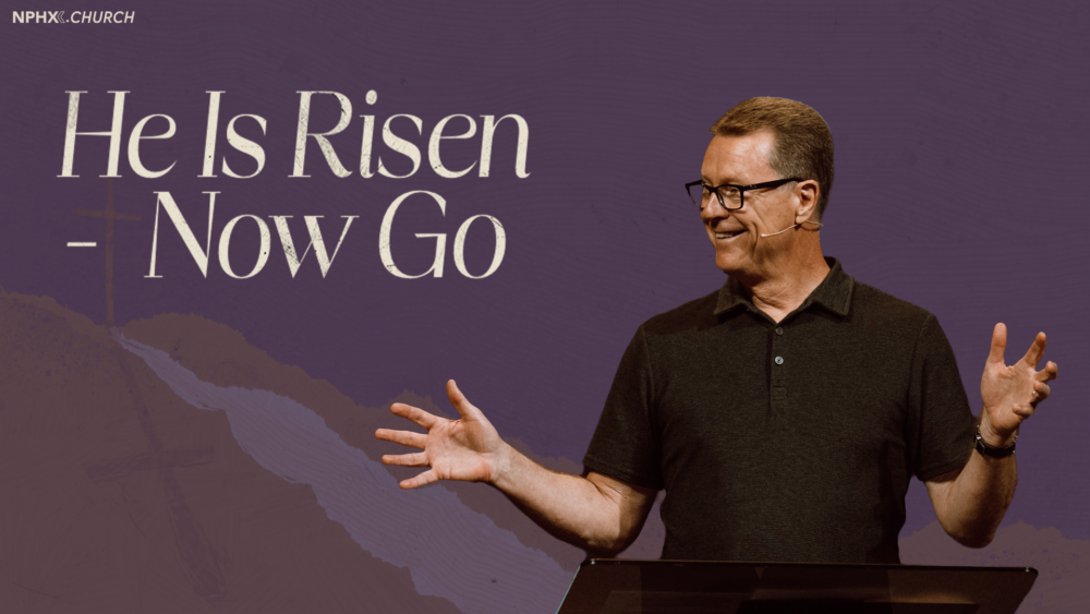 He Is Risen - Now Go / Matthew 28 Image